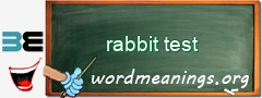 WordMeaning blackboard for rabbit test